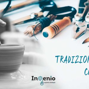 Tradizioni e Cultura: fondamenti su cui investire